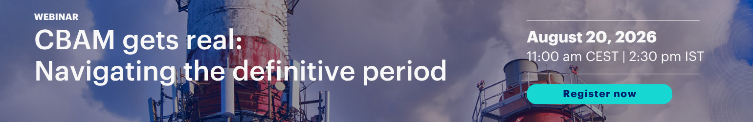 CBAM gets real: Navigating the definitive period
